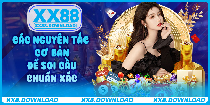 Các nguyên tắc cơ bản để soi cầu chuẩn xác