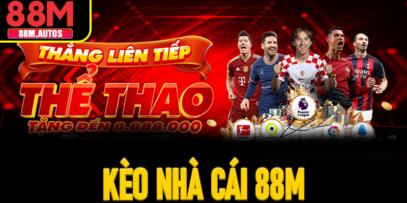 kèo nhà cái 88M